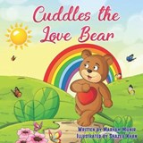 Cuddles the Love Bear - Maryam Munir - 9798714521010