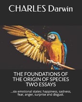 The Foundations of the Origin of Species Two Essays