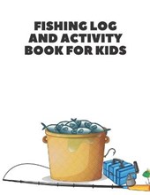 Fishing Log and Activity Book for Kids