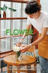 Flower Arrangement Ideas