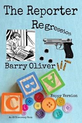 The Reporter Regression - nappy version - BENT,  Michael ; Oliver, Barry - 9798716436770
