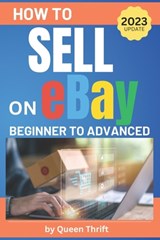 How to Sell on Ebay - Queen Thrift - 9798716872141