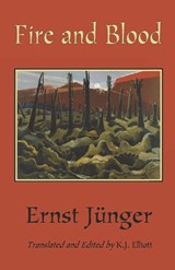 Fire and Blood - Ernst Junger - 9798716956650