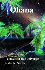 Ohana - JUSTIN R. SMITH,  Smith - 9798717289795