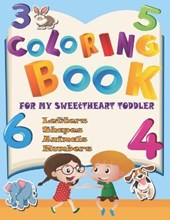 Coloring Book For My SweetHeart Toddler