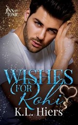 Wishes for Rohi - K L Hiers - 9798718148909