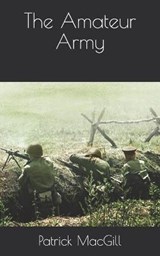 The Amateur Army - Patrick Macgill - 9798721516665