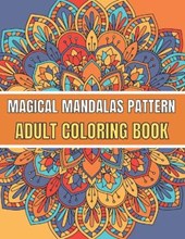 Magical Mandalas Pattern Adult Coloring Book