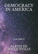 Democracy In America - Alexis De Tocqueville - 9798722660039