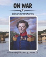On War - General Carl Von Clausewitz - 9798723626751