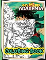 My Hero Academia Coloring Book - SMITH,  Anna - 9798723741188