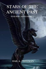 Stars of the Ancient Past - Dan a Freeman - 9798724751223