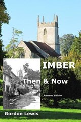 Imber Then & Now - LEWIS,  Gordon - 9798725298475