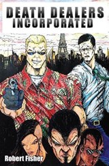 Death Dealers Incorporated - FISHER,  Robert - 9798726656151