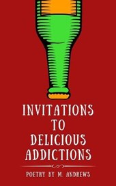 Invitations to Delicious Addictions