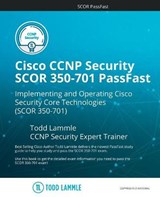 Cisco CCNP Security SCOR 350-701 PassFast - LAMMLE,  Todd - 9798727478530