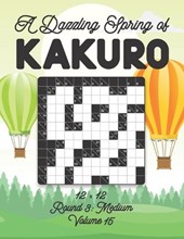 A Dazzling Spring of Kakuro 12 x 12 Round 3