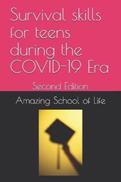 Survival skills for teens during the COVID-19 Era