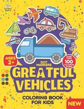 Dot Markers Greatful Vehicles Coloring Book for Kids