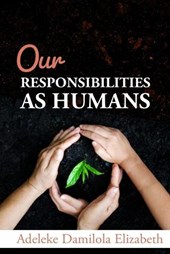 Our Responsibilities as Humans
