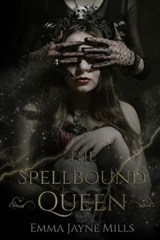 The Spellbound Queen - MILLS,  Emma Jayne - 9798730070509