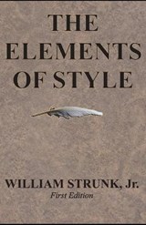 The Elements of Style Illustrated - William Strunk, Jr - 9798730793163
