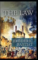 The Law Annotated - Frederic Bastiat - 9798731152181