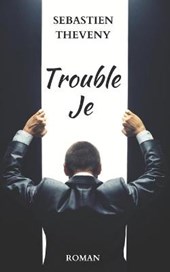 Trouble Je
