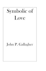 Symbolic of Love - GALLAGHER,  John Paul - 9798731772211
