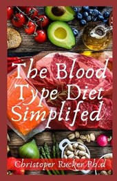 The Blood Type Diet Simplifed