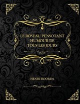 Le roseau pensotant humour de tous les jours - ROORDA,  Henri - 9798732524017
