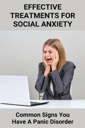 Effective Treatments For Social Anxiety