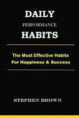 Daily Performance Habits - Stephen Brown - 9798732713312