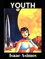 Youth - ASIMOV,  Isaac - 9798732718751