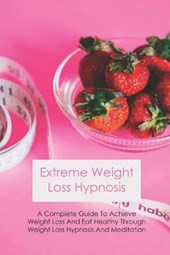 Extreme Weight Loss Hypnosis