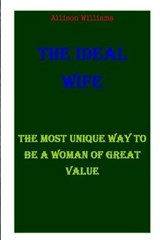 The Ideal Wife - Allison Williams - 9798732764598