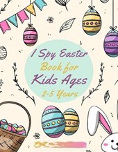 I Spy Easter Book for Kids Ages 2-5 Years