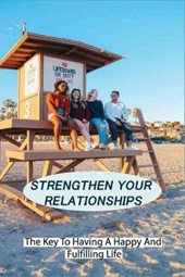 Strengthen Your Relationships