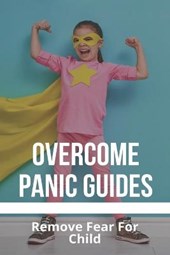 Overcome Panic Guides