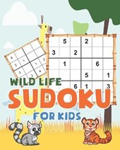 Wild Life Sudoku for kids: Wild Life theme Sudoku Puzzles Including three sizes of 4x4, 6x6 and 9x9