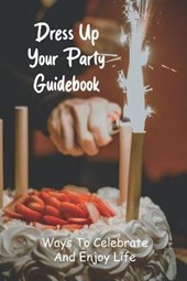 Dress Up Your Party Guidebook