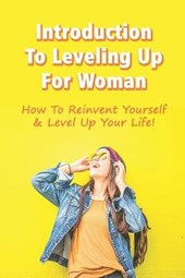 Introduction To Leveling Up For Woman