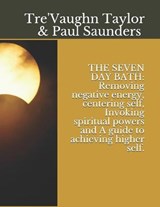 The Seven Day Bath - Paul M Saunders ; Tre'vaughn A Taylor - 9798733782119