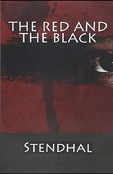 The Red and the Black Illustrated - STENDHAL,  Marie-Henri Beyle - 9798734372340