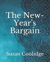 The New-Year's Bargain - COOLIDGE,  Susan - 9798735512424