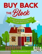 Buy Back the Block - Walter Robinson - 9798736164592