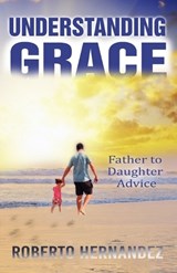 Understanding GRACE - Roberto Hernandez - 9798736185597