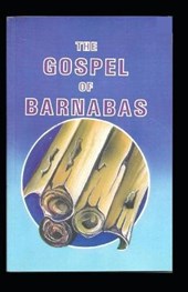 Gospel of Barnabas: Illustrated Edition