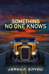 Something No One Knows - Joshua Gayou - 9798737539528