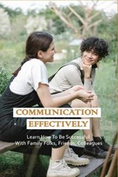 Communication Effectively